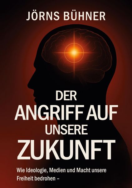 Produktbild: Der Angriff auf unsere Zukunft