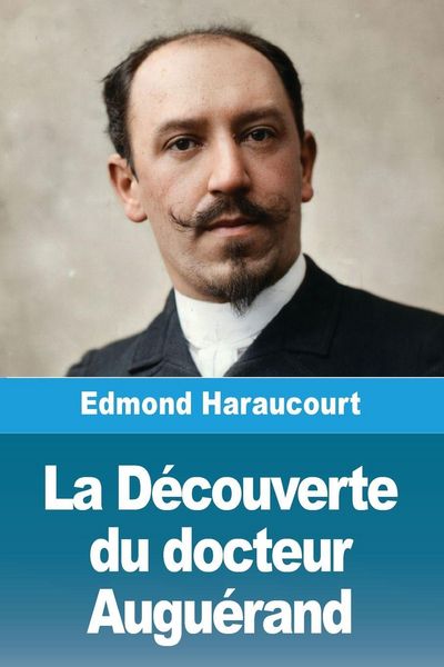 Produktbild: La D&eacute;couverte du docteur Augu&eacute;rand