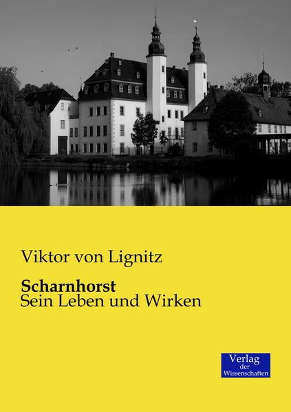Scharnhorst, Taschenbuch von Viktor Lignitz, Verlag der Wissenschaften, 9783957000972