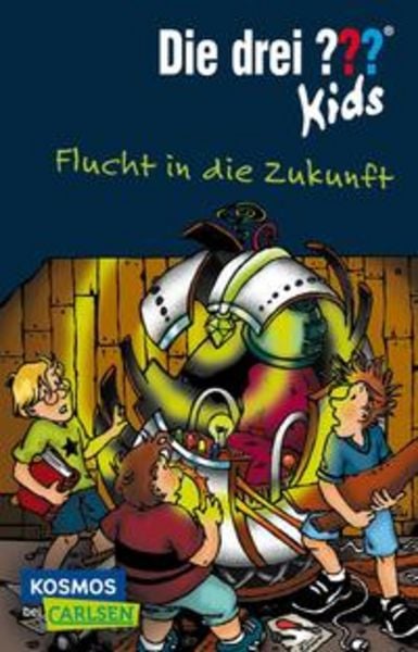 Die drei ??? Kids 5: Flucht in die Zukunft, Taschenbuch von Ulf Blanck, Carlsen