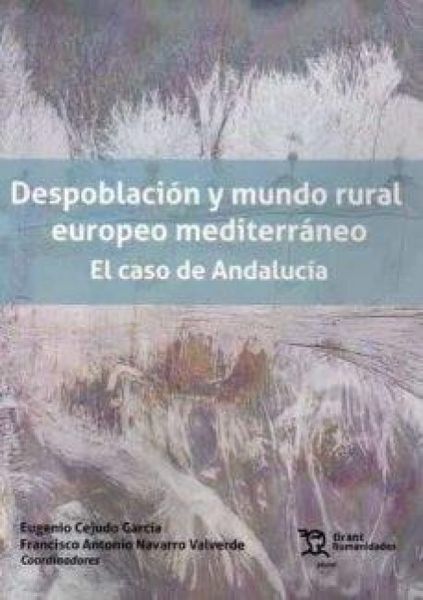 Produktbild: Despoblaci&oacute;n y mundo rural europeo mediterr&aacute;neo. El caso de Andaluc&iacute;a