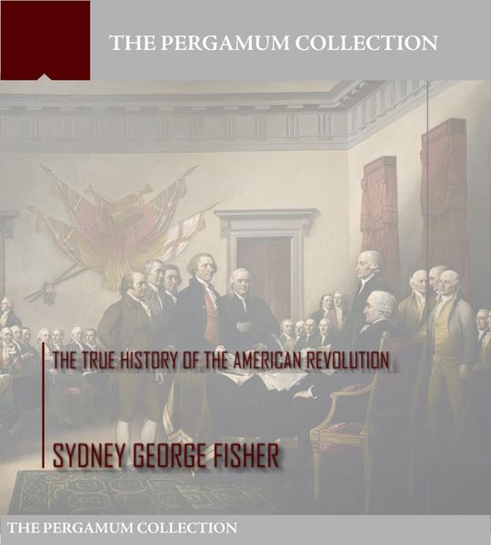 Produktbild: The True History of the American Revolution