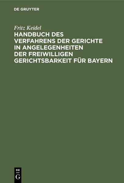 Produktbild: Handbuch des Verfahrens der Gerichte in Angelegenheiten der freiwilligen Gerichtsbarkeit f&uuml;r Bayern