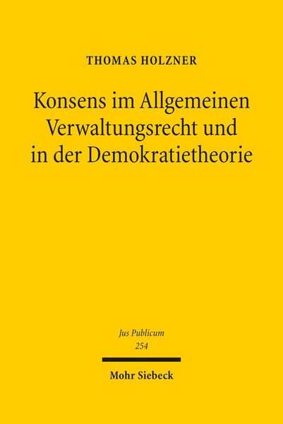 Produktbild: Konsens im Allgemeinen Verwaltungsrecht und in der Demokratietheorie