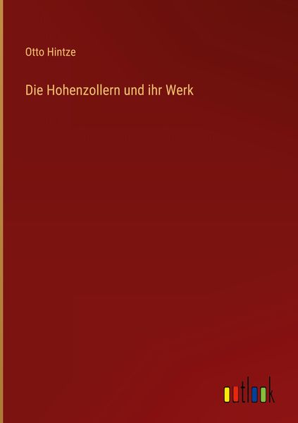 Produktbild: Die Hohenzollern und ihr Werk