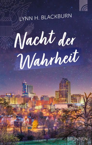 Nacht der Wahrheit, Gebundene Ausgabe von Lynn H. Blackburn, Brunnen Verlag GmbH, 978-3-7655-3666-3