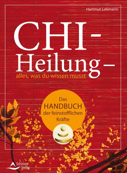 Produktbild: Chi-Heilung - alles,was du wissen musst