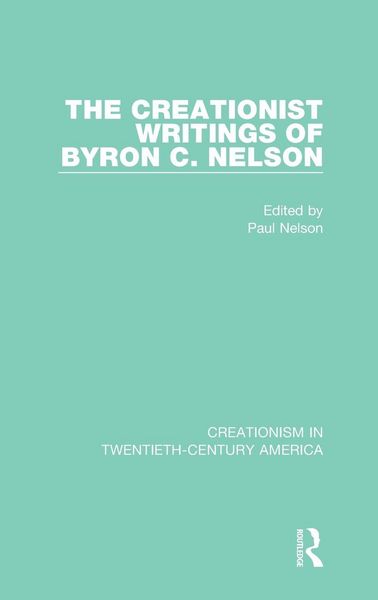 Produktbild: The Creationist Writings of Byron C. Nelson