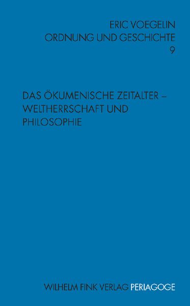 Produktbild: Das &Ouml;kumenische Zeitalter - Weltherrschaft und Philosophie