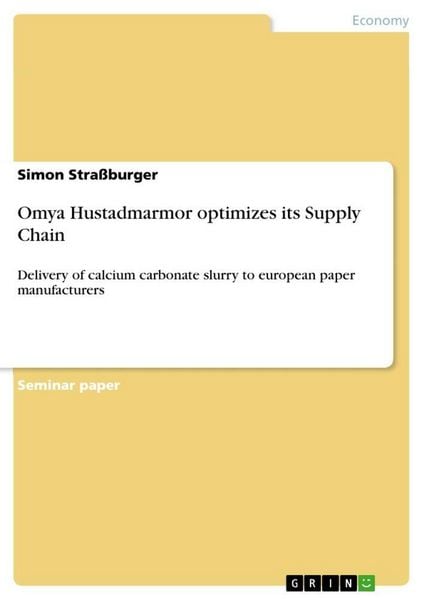 Omya Hustadmarmor optimizes its Supply Chain, Taschenbuch von Simon Strassburger, GRIN, 9783640551965