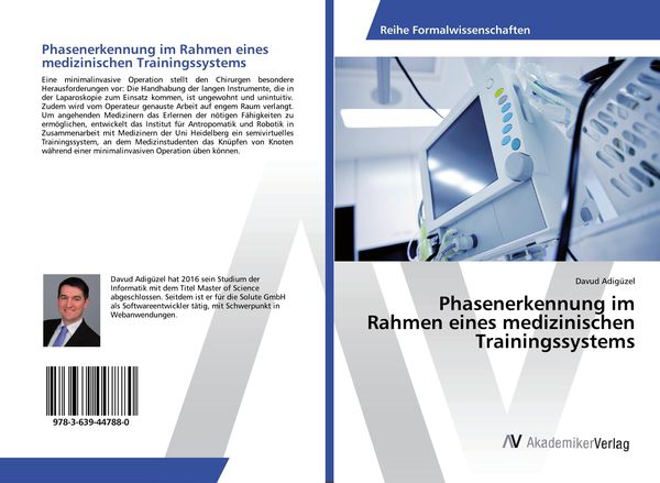 Phasenerkennung im Rahmen eines medizinischen Trainingssystems, Taschenbuch von Davud Adigüzel, AV Akademikerverlag, 9783639447880