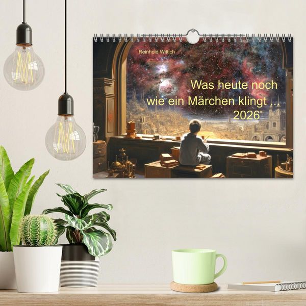 Produktbild: Was heute noch wie ein M&auml;rchen klingt ... (Wandkalender 2026 DIN A4 quer), CALVENDO Monatskalender