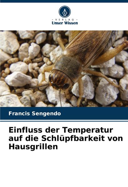 Produktbild: Einfluss der Temperatur auf die Schl&uuml;pfbarkeit von Hausgrillen