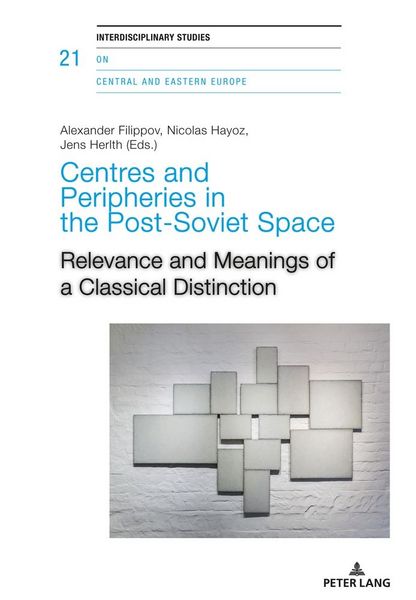 Produktbild: Centres and Peripheries in the Post-Soviet Space