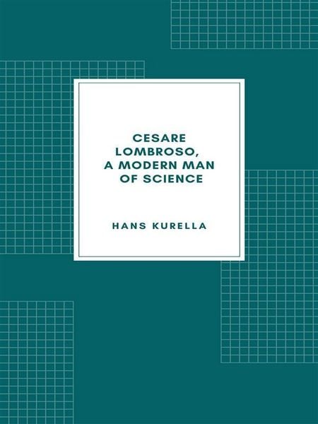 Produktbild: Cesare Lombroso, a modern man of science