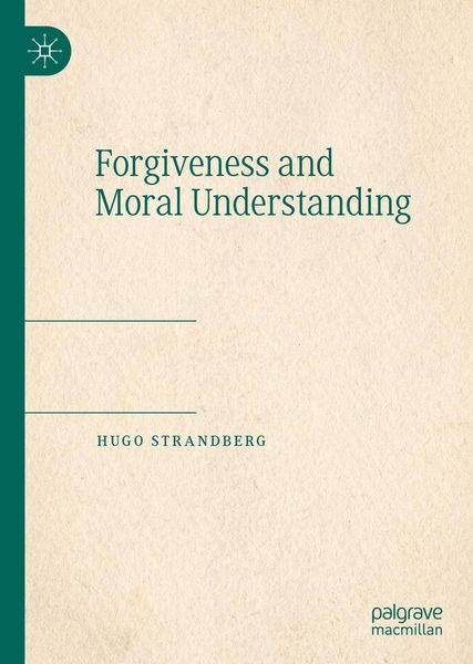 Produktbild: Forgiveness and Moral Understanding