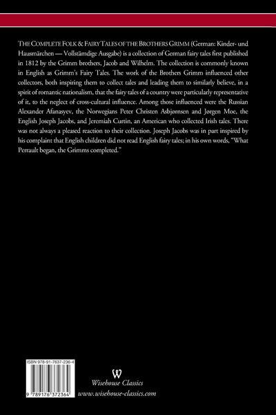 Produktbild: The Complete Folk & Fairy Tales of the Brothers Grimm (Wisehouse Classics - The Complete and Authoritative Edition)