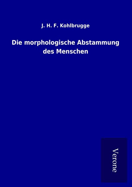 Produktbild: Die morphologische Abstammung des Menschen