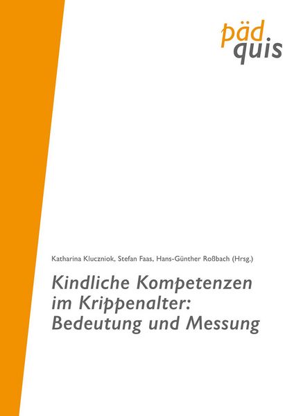 Produktbild: Kindliche Kompetenzen im Krippenalter: Bedeutung und Messung