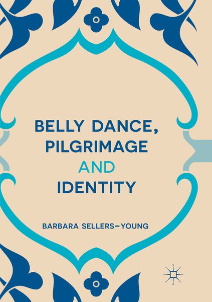 Produktbild: Belly Dance, Pilgrimage and Identity