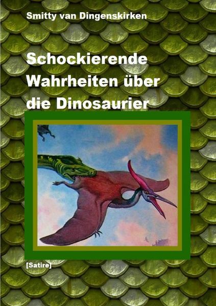 Produktbild: Schockierende Wahrheiten &uuml;ber die Dinosaurier