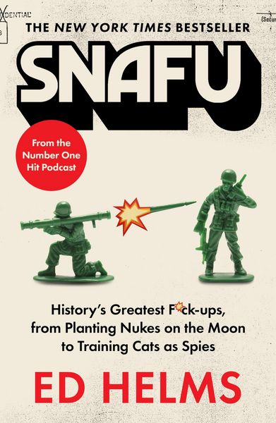 Produktbild: SNAFU: The Definitive Guide to History's Greatest Screwups