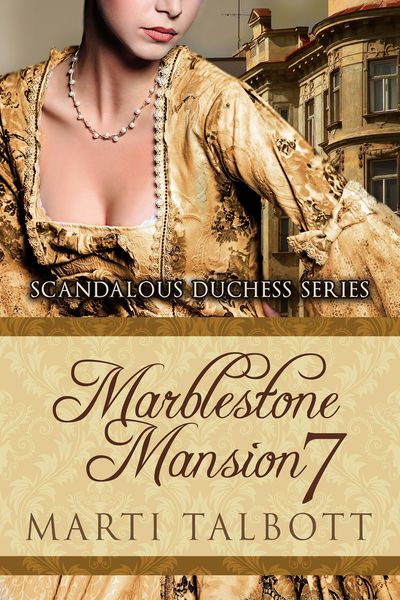 Produktbild: Marblestone Mansion, Book 7 (Scandalous Duchess Series, #7)