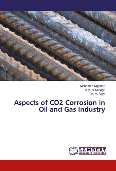 Produktbild: Aspects of CO2 Corrosion in Oil and Gas Industry