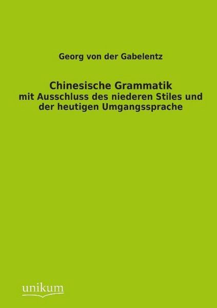 Produktbild: Gabelentz, G: Chinesische Grammatik
