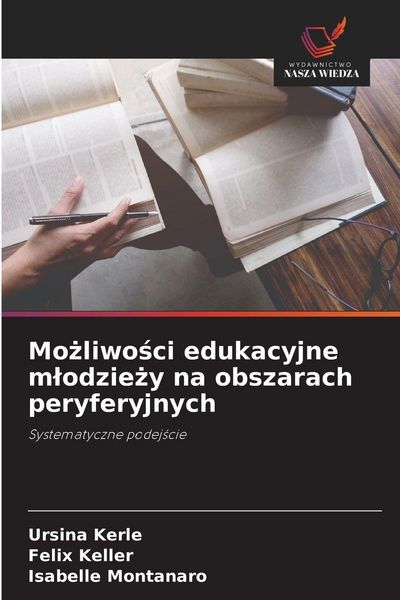 Produktbild: Mo&iquest;liwo&iquest;ci edukacyjne m&iquest;odzie&iquest;y na obszarach peryferyjnych