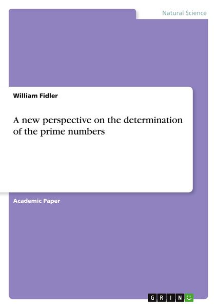 Produktbild: A new perspective on the determination of the prime numbers