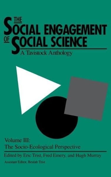 Produktbild: The Social Engagement of Social Science, a Tavistock Anthology, Volume 3