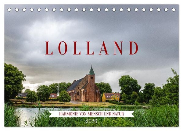 Lolland - Harmonie von Mensch und Natur (Tischkalender 2026 DIN A5 quer), CALVENDO Monatskalender