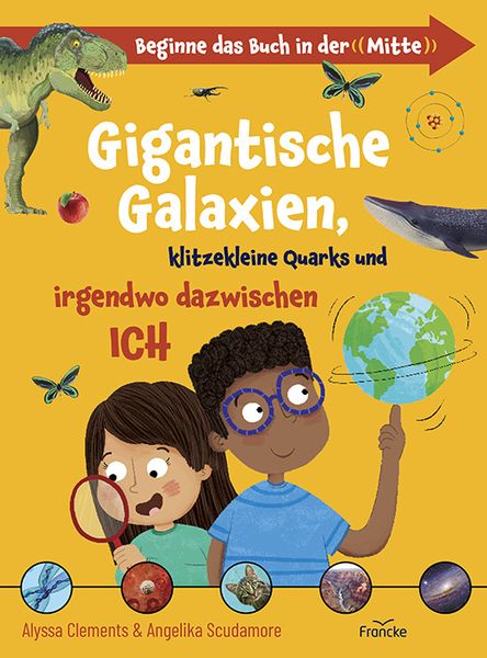 Produktbild: Gigantische Galaxien, klitzekleine Quarks und irgendwo dazwischen ich