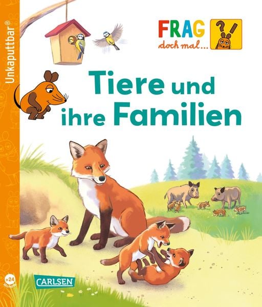 Unkaputtbar: Frag doch mal die Maus: Tiere und ihre Familien, Taschenbuch von Petra Klose, Carlsen, 978-3-551-06277-2