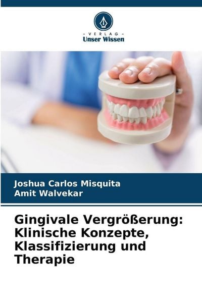 Produktbild: Gingivale Vergr&ouml;&szlig;erung: Klinische Konzepte, Klassifizierung und Therapie