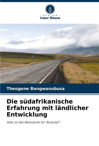 Produktbild: Die s&uuml;dafrikanische Erfahrung mit l&auml;ndlicher Entwicklung