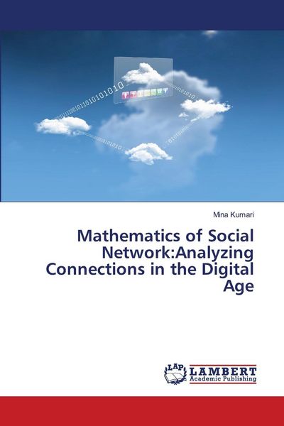 Produktbild: Mathematics of Social Network:Analyzing Connections in the Digital Age