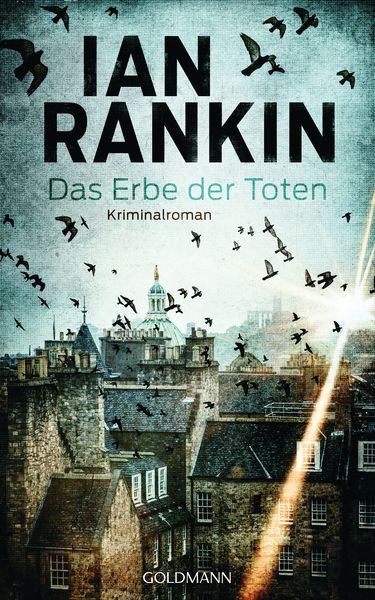 Das Erbe der Toten, Gebundene Ausgabe von Ian Rankin, Goldmann