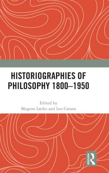 Produktbild: Historiographies of Philosophy 1800-1950