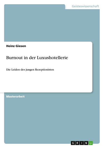 Burnout in der Luxushotellerie, Taschenbuch von Heinz Giesen, GRIN, 9783640803101
