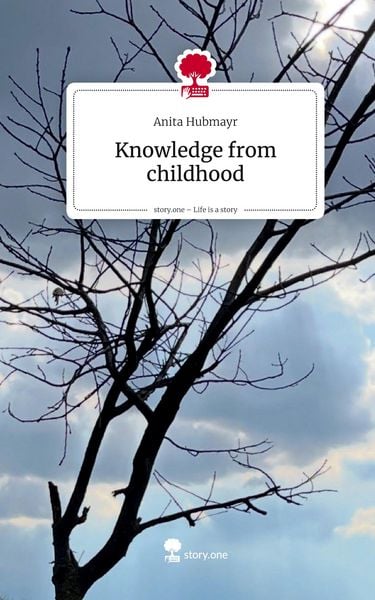 Produktbild: Knowledge from childhood. Life is a Story - story.one