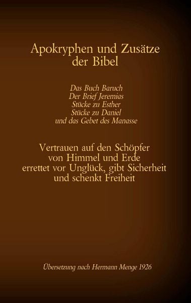 Produktbild: Apokryphen und Zus&auml;tze der Bibel: Das Buch Baruch, Der Brief Jeremias, St&uuml;cke zu Esther, St&uuml;cke zu Daniel und das Gebet des Manasse
