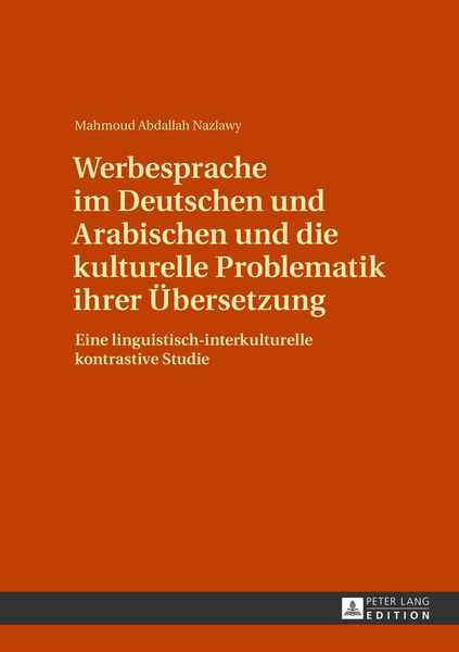 Produktbild: Werbesprache im Deutschen und Arabischen und die kulturelle Problematik ihrer Uebersetzung