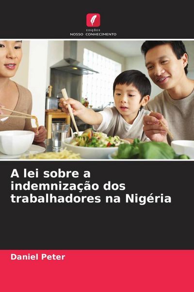 Produktbild: A lei sobre a indemniza&ccedil;&atilde;o dos trabalhadores na Nig&eacute;ria