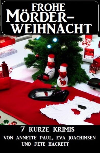 Produktbild: Frohe M&ouml;rderweihnacht: 7 kurze Krimis