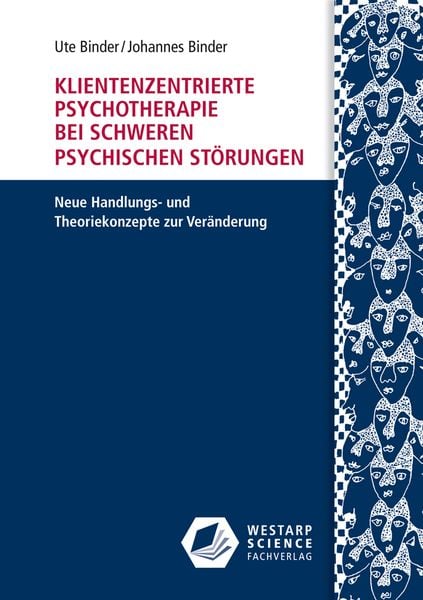Produktbild: Klientenzentrierte Psychotherapie bei schweren psychischen St&ouml;rungen