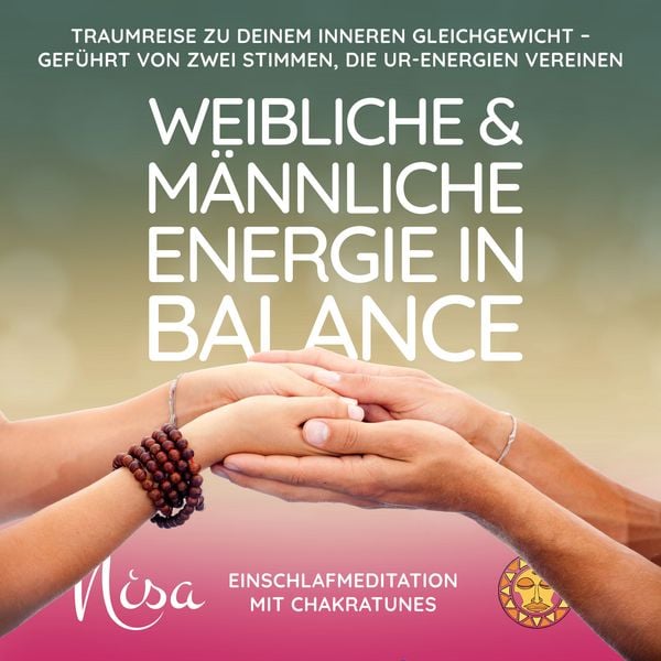 Produktbild: Einschlafmeditation mit ChakraTunes - Weibliche & M&auml;nnliche Energie in Balance