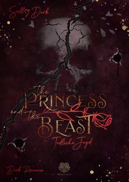 The Princess and the Beast - Tödliche Jagd, Taschenbuch von Sally Dark, Nova MD, 978-3-96698-771-4