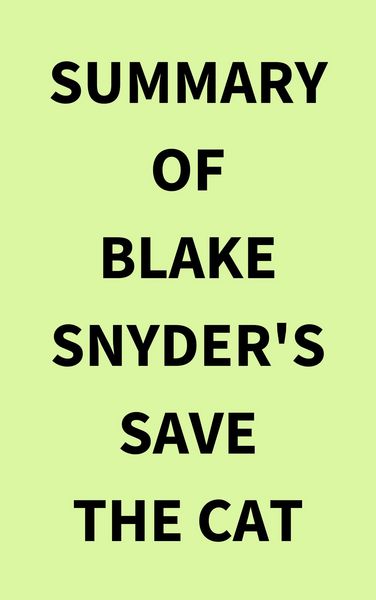 Produktbild: Summary of Blake Snyder's Save the Cat
